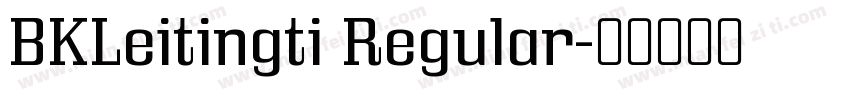 BKLeitingti Regular字体转换